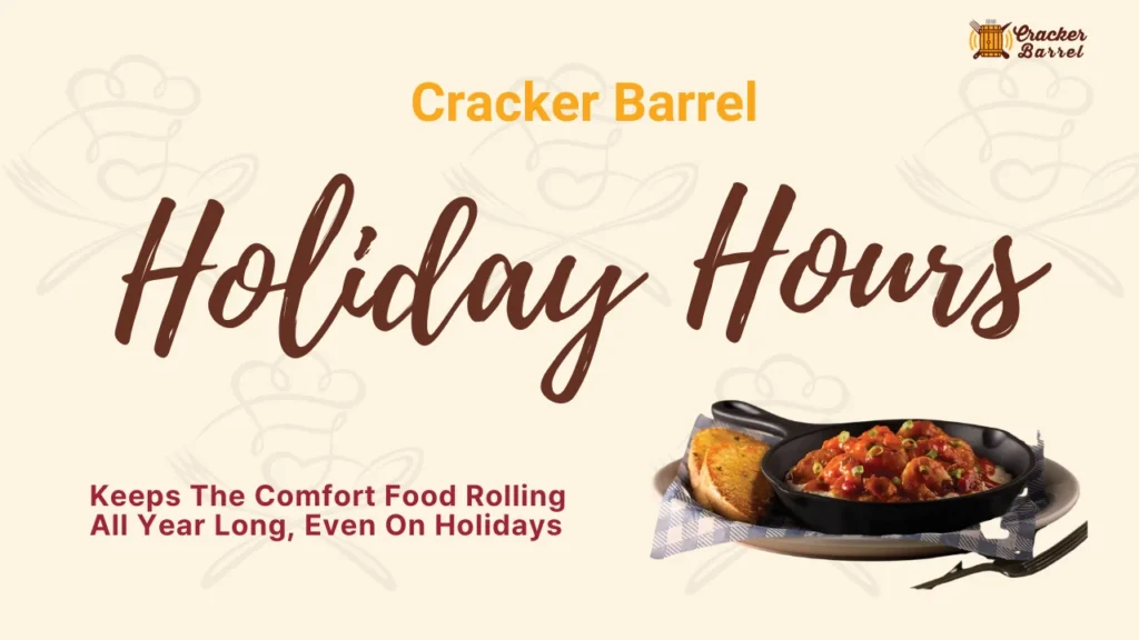 Cracker Barrel Holiday Hours